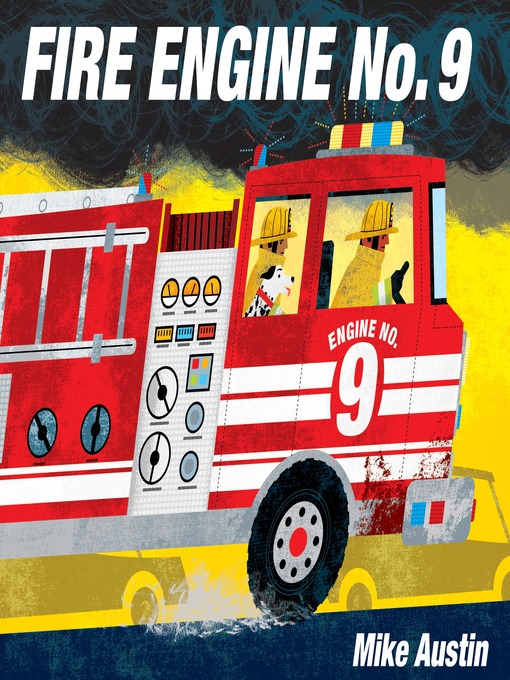 Title details for Fire Engine No. 9 by Mike Austin - Available
